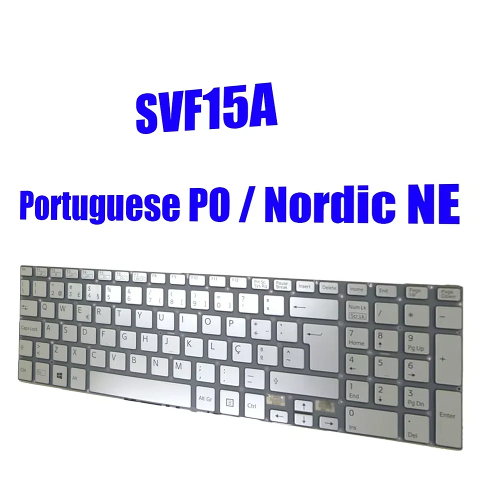 

PO NE Laptop Keyboard For SONY SVF15A 149241691PT 149241981SE 149242591PT 149241991PT 149241681SE 9Z.NACBQ.006 Portuguese Nordic