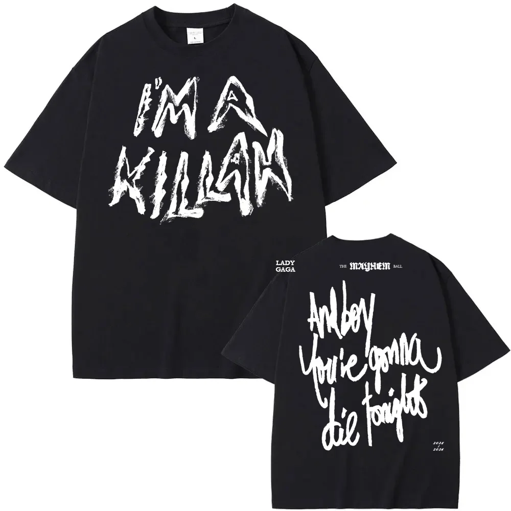 I'm A Killah Cutoff T Shirt Lady Gaga Summer High Quality Comfortable Tee-shirt Graphic Printing Round Neck Casual Retro Tshirt