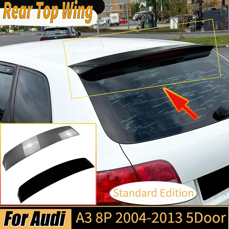 

Rear Top Wing Lip for Audi A3 8P 2004-2013 5Door Car Standard Edition Spoiler Tail Fin Lid Guard Board External Decoration Parts