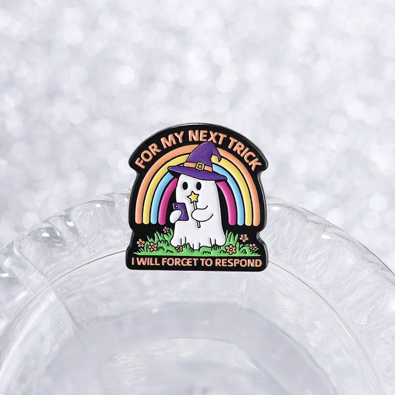 Creative Rainbow Ghost Brooch Pins For My Next Trick I Will Forget To Respond Slogan Enamel Lapel Pin Accessory On Backpack Clot