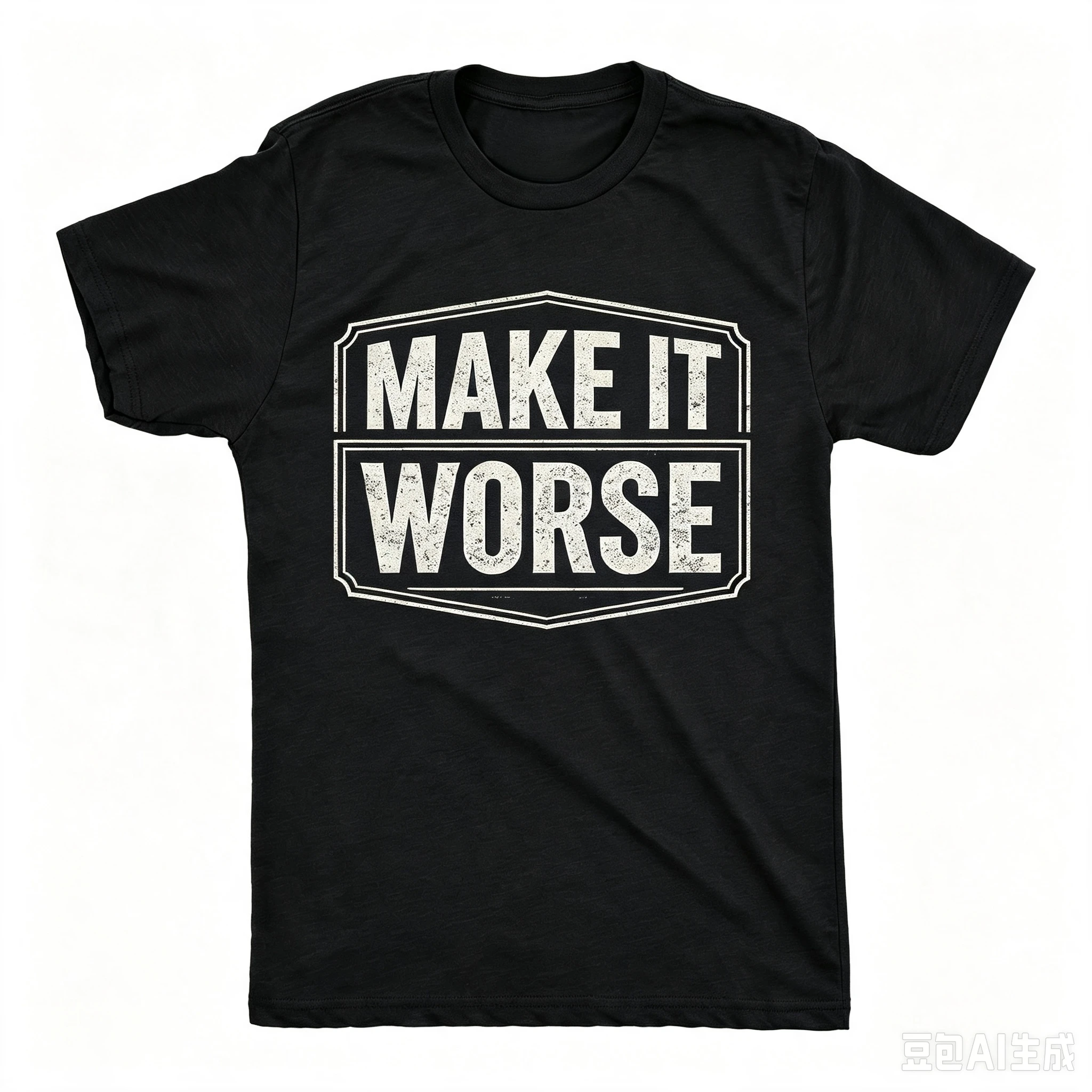 Funny Sarcastic Quote Men T‑Shirt Retro Make It Worse Distressed Badge Print Casual Street Tee Top