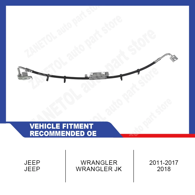 68171944AF 5154168AA 5154168AB 68171944AA ZANETOL Right Front Brake Hose Cars for JEEP WRANGLER 2011~2017 JEEP WRANGLER JK 2018