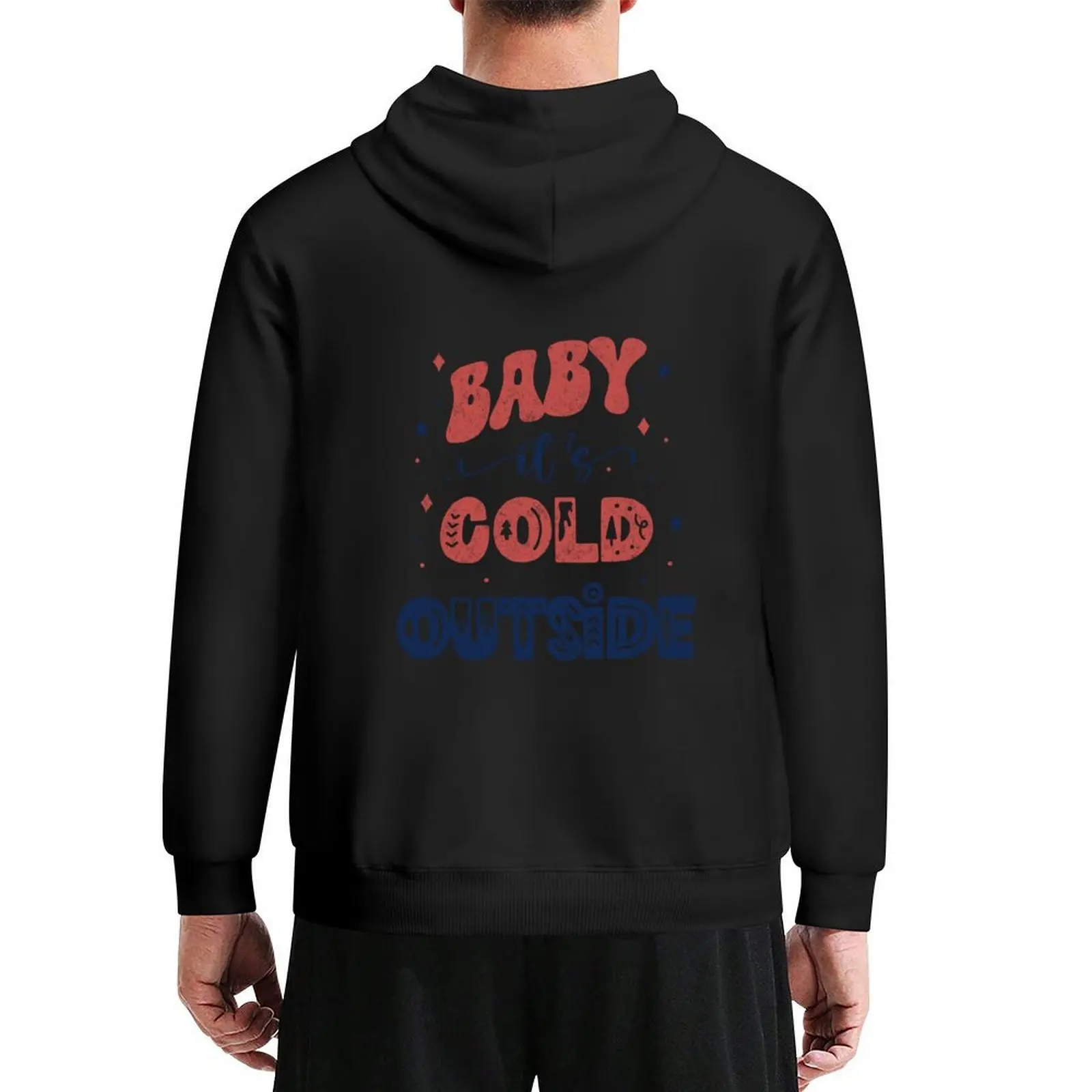 

Baby It's Cold Outside Hoodie aesthetic clothing men wear japanese style graphic t shirts men hoodie man