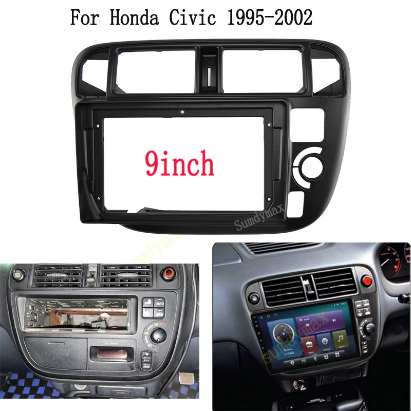 

9inch Car Radio Fascia for Honda Civic 1995 1996 1997 1998 1999 Special Dash Trim Kit Frame Panel Head Unit Car Refitting