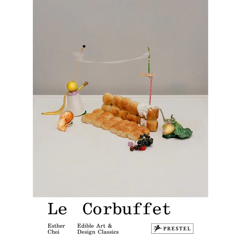 

Le Corbuffet Edible Art And Design Classics Esther Choi Prestel Publishing 9783791384726 Book