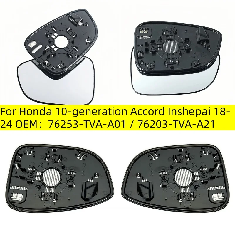 

For Honda 10-generation Accord Inshepai 18-24 OEM：76253-TVA-A01 / 76203-TVA-A21 Car Heated Mirror Glass Heated white mirror