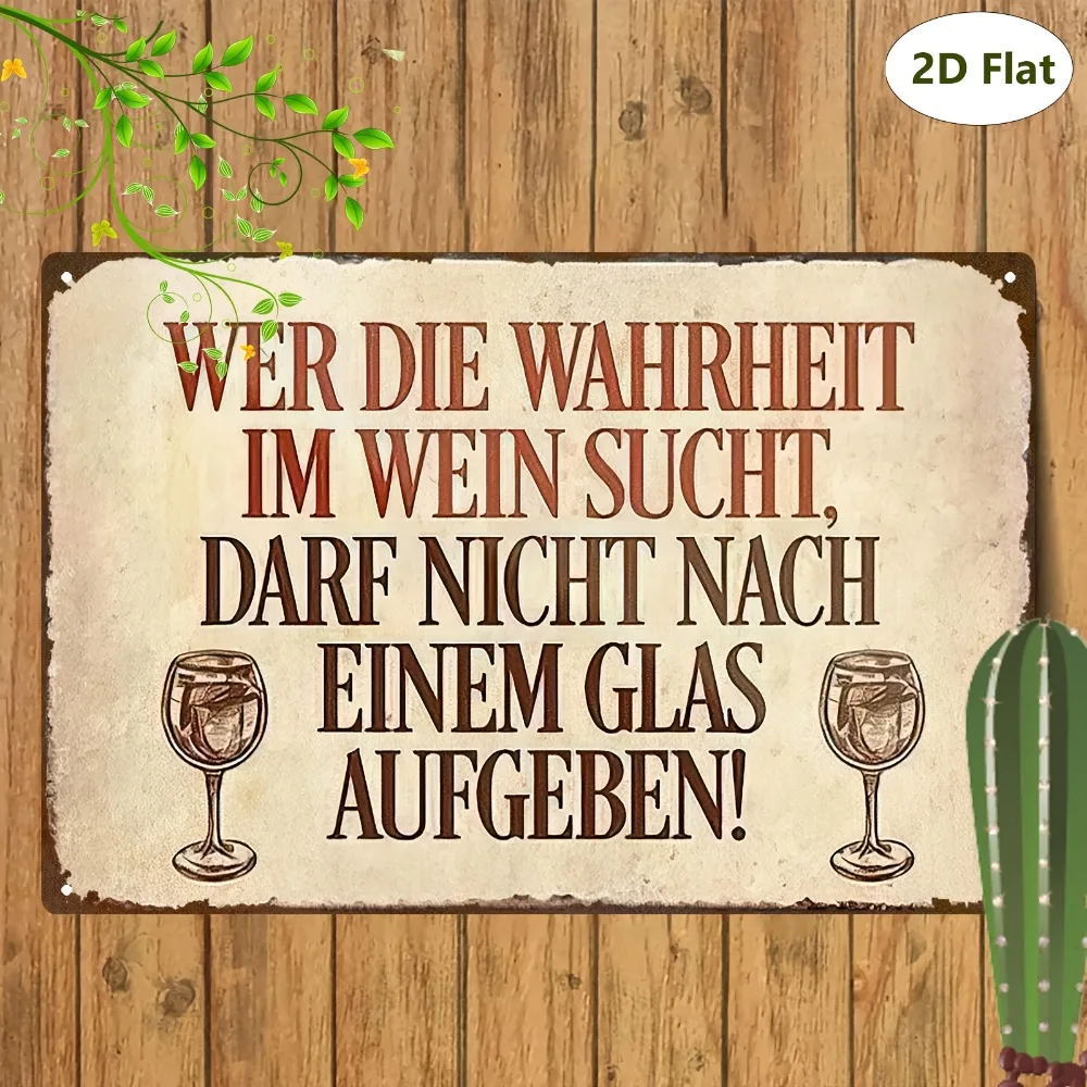 Cherchez la vérité dans le vin, mais n'abusez pas de l'excès : Plaque décorative vintage en aluminium 2D, aspect fait main, art mural pour l'intérieur des bars