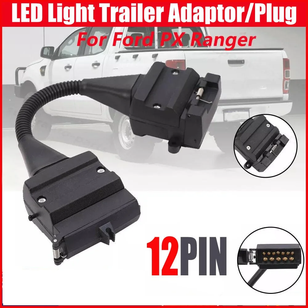 

12P RV LED Light Trailer Adaptor Replace Fit Ford PX Ranger Next Gen Ranger LW Focus Fitted with A Flat Trailer Harness AU