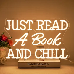 Just read a book and chill Neon Sign Warm Dimmable Led Light Up Sign For Bedroom Study Library Living Room Read Corner Decor