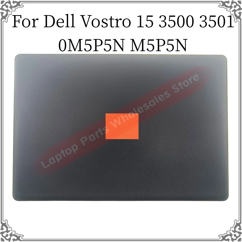 

3500 3501 NEW Original Top Rear Case LCD Cover For Dell Vostro 15 3500 3501 Laptop A Shell Back Cover Screen Cover 0M5P5N M5P5N