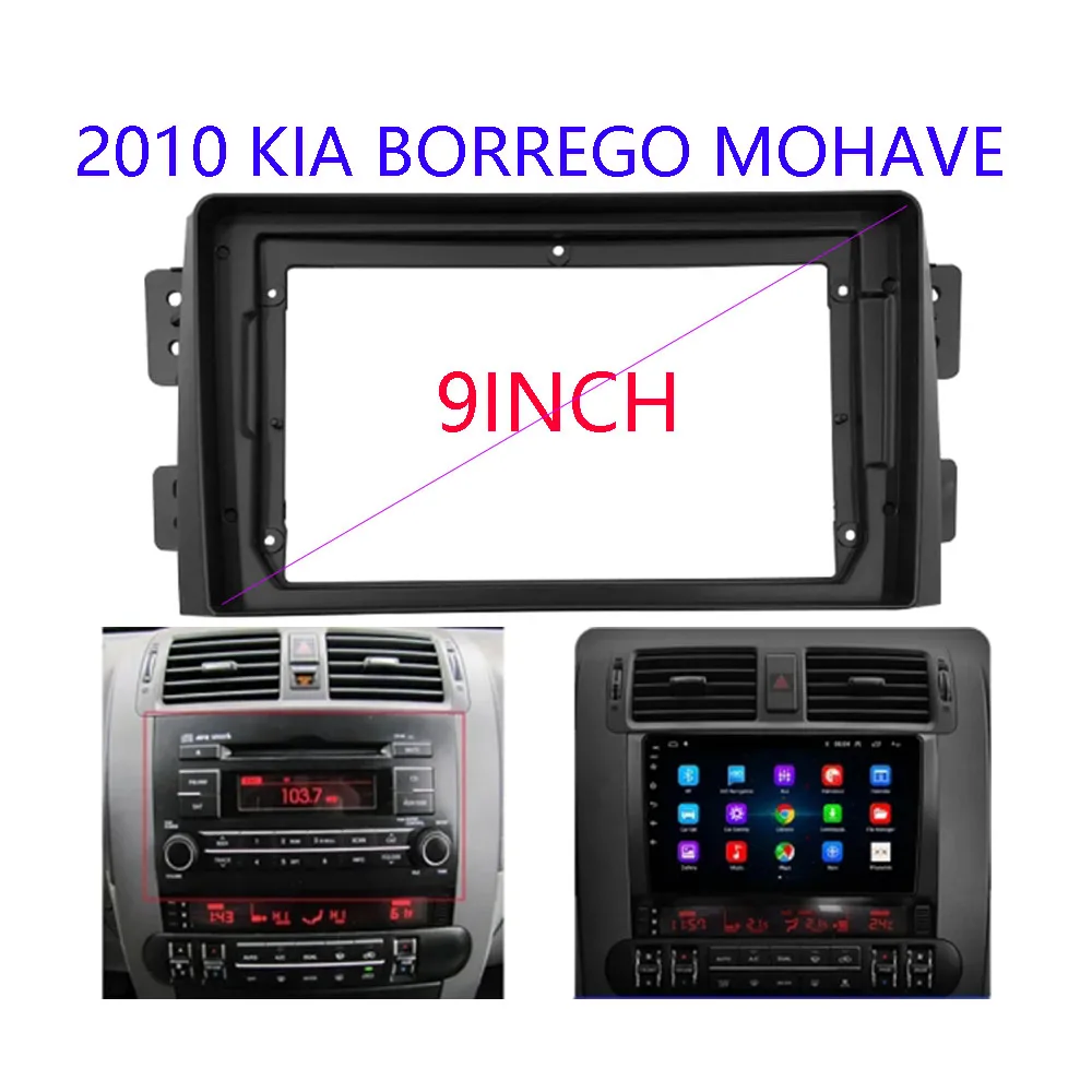 

9INCH Car Radio Fascia Frame For Kia Borrego Mohave 2010 Dash Fitting Panel Kit