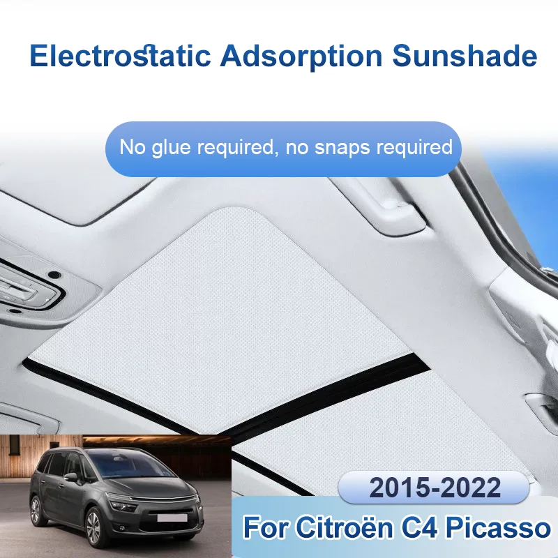 

Car Sunroof Sunshade For Citroen C4 Picasso MK2 2015~2022 Shades Electrostatic Adsorption Roof Skylight Curtain Auto Accessories