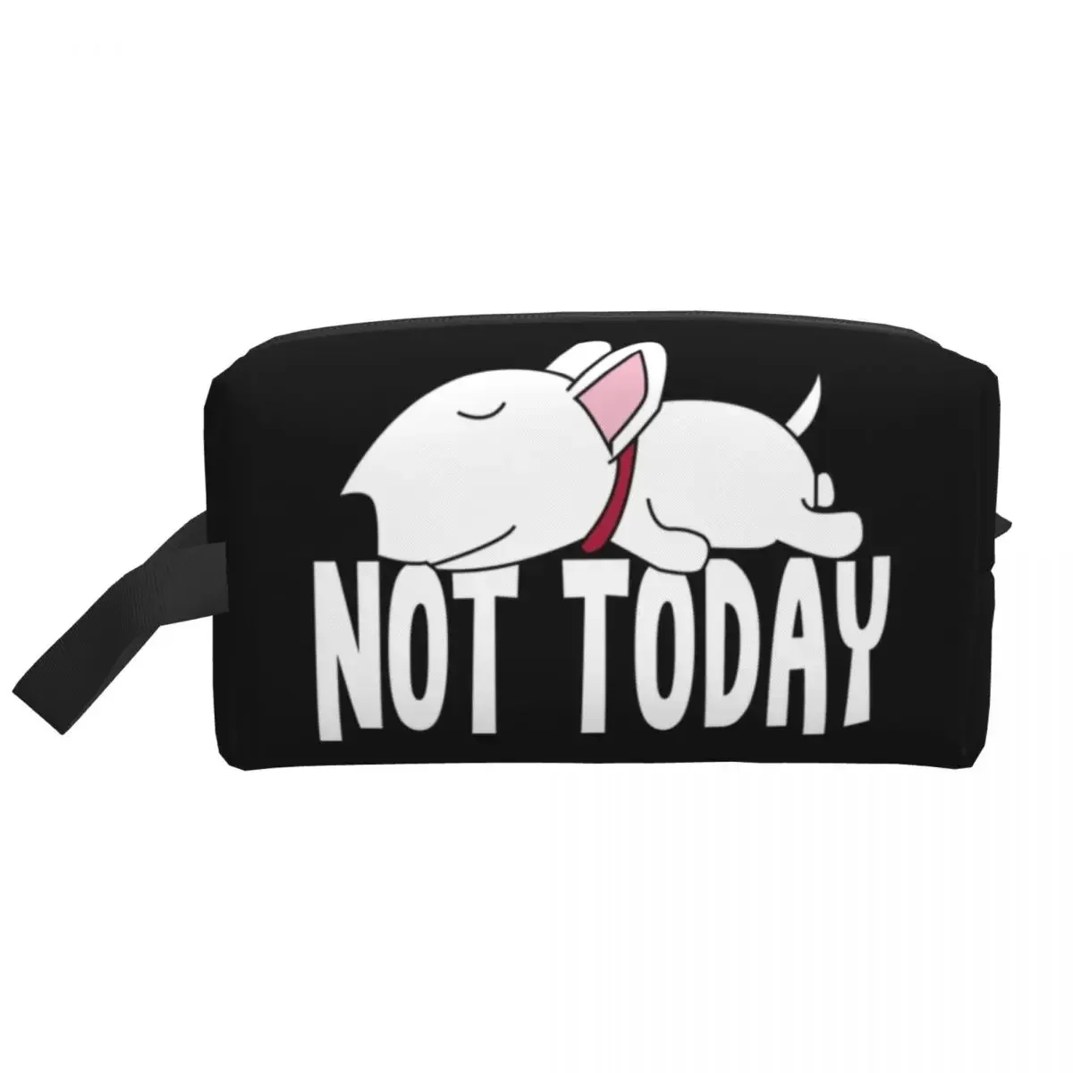 Lazy Not Today Bull Terrier Funny Dog Cosmetic Bag Fashion Large Capacity Puppy Pet Makeup Case Beauty Storage Toiletry Bags