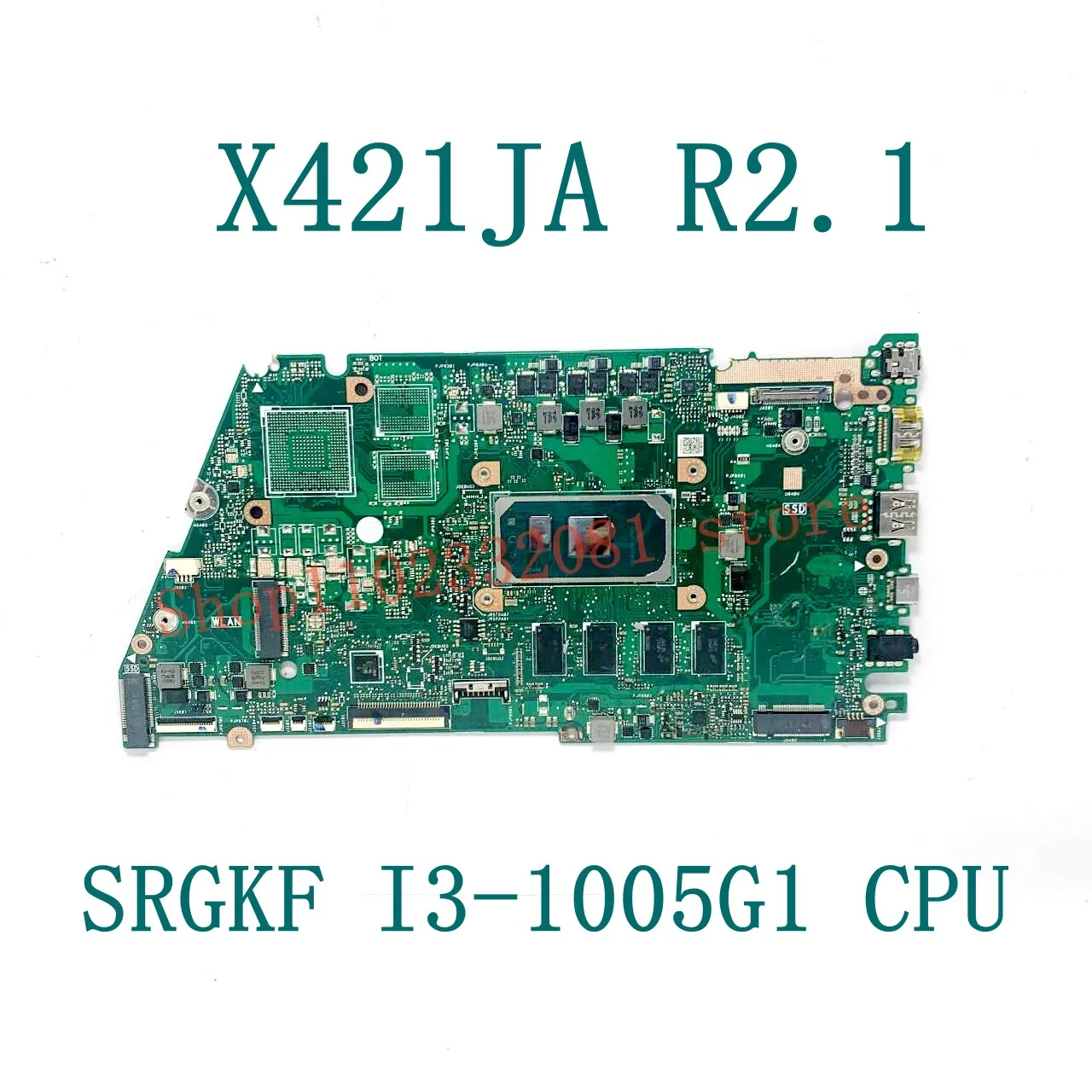 High Quality Mainboard X421JA R2.1 Laptop Motherboard For ASUS X421JA With SRGKF I3-1005G1 / SRGKG I5-1035G1 CPU 100% Fully Test