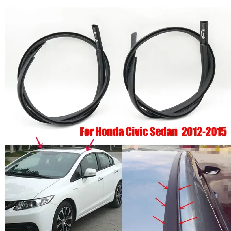 140cm For Honda Civic Sedan 2012-2015 Car Roof Drip Finish Moulding Rubber Seal Strips With Metal Clip 74316TR0A01 74306TR0A01