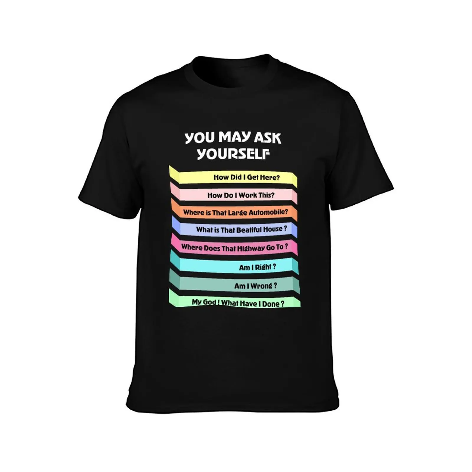 You May Ask Yourself T-Shirt Summer Casual Cotton Tee Oversized Streetwear Tops Vintage Graphic Print Loose Fit Short Sleeve