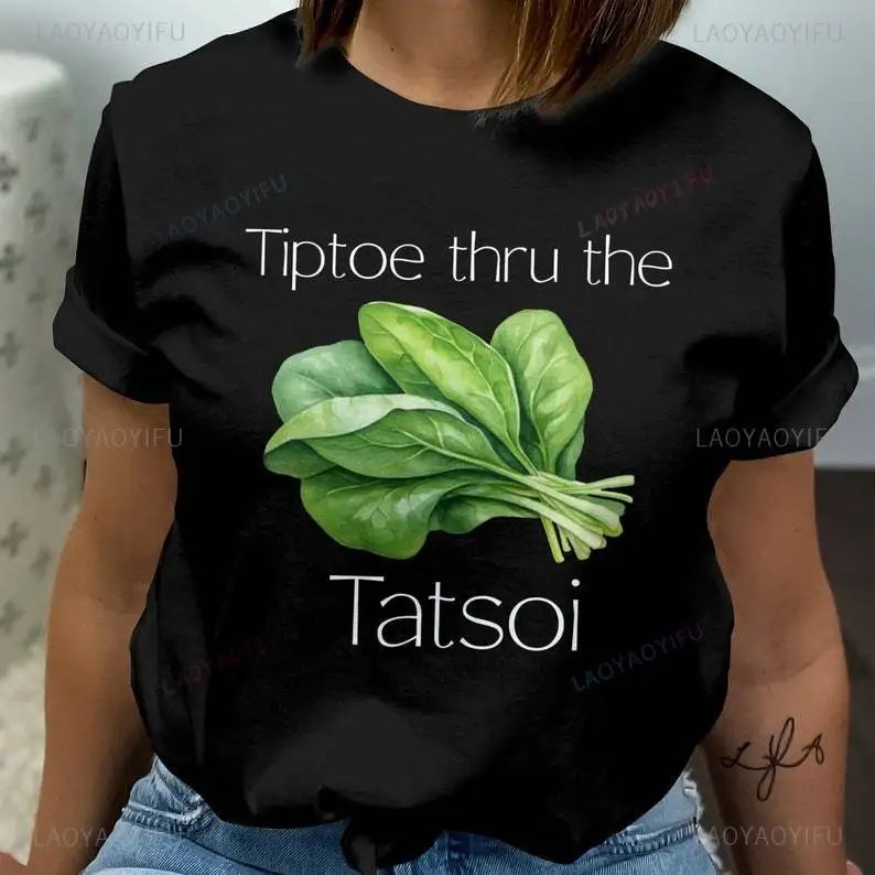Tipoe Thru The Tatsoi para hombre y mujer, Camiseta de algodón con estampado de espinaca, jardinería, vegetales, regalo divertido, Vegano