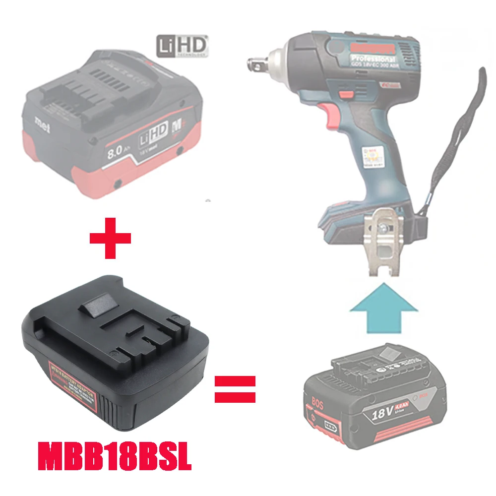 MBB18BSL Adapter Converter Connector For Metabo 18V LiHD Li-ion Battery For Bosch Lithium Electric Power Tool Drill Wrench