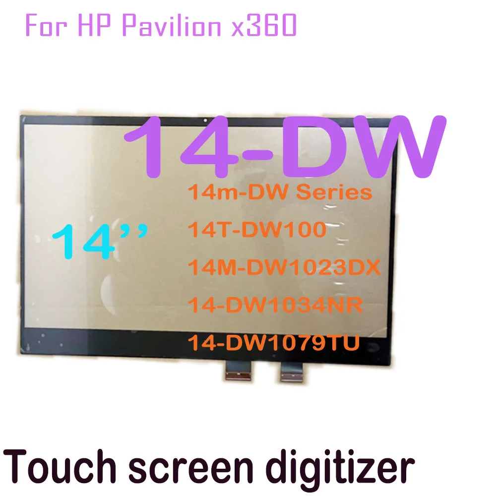 

14,0 ''дигитайзер для HP Pavilion x360 14-DW 14M-DW 14T-DW серии 14T-DW100 14M-DW1023DX 14-DW1034NR 14-DW1079TU сенсорный экран