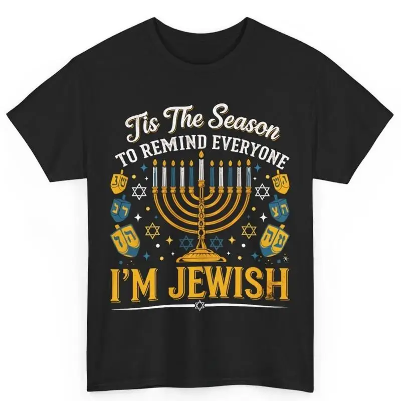 

Hanukkah Tis The Season To Remind Everyone I'M Jewish Cotton T Shirt