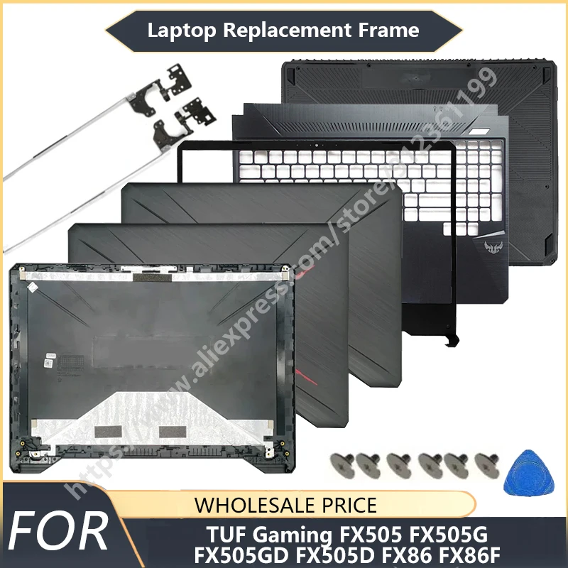 

Repalce Cover For ASUS TUF Gaming FX86 FX505 FX86F/S FX95 FX505G Laptop LCD Back Cover Front Bezel Frame Hinges Keyboard
