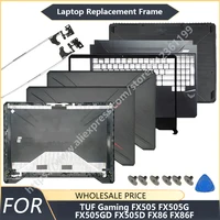 Cubierta de repuesto para ASUS TUF Gaming FX86 FX505 FX86F/S FX95 FX505G, cubierta trasera LCD para portátil, marco de bisel frontal, bisagras para teclado