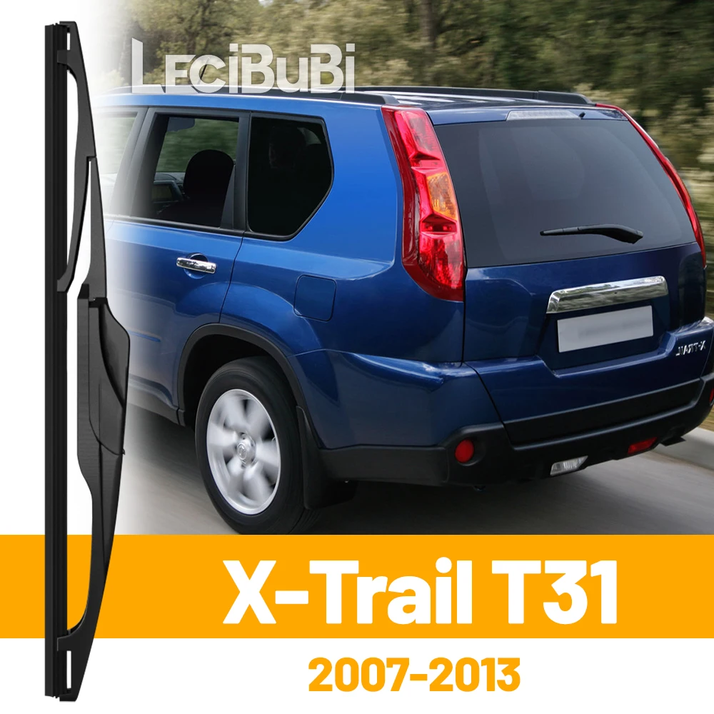 For Nissan X-Trail X Trail T31 2007-2013 2008 2009 Rear Windshield Windscreen Wiper Blade Tailgate Window Wipers Accessories