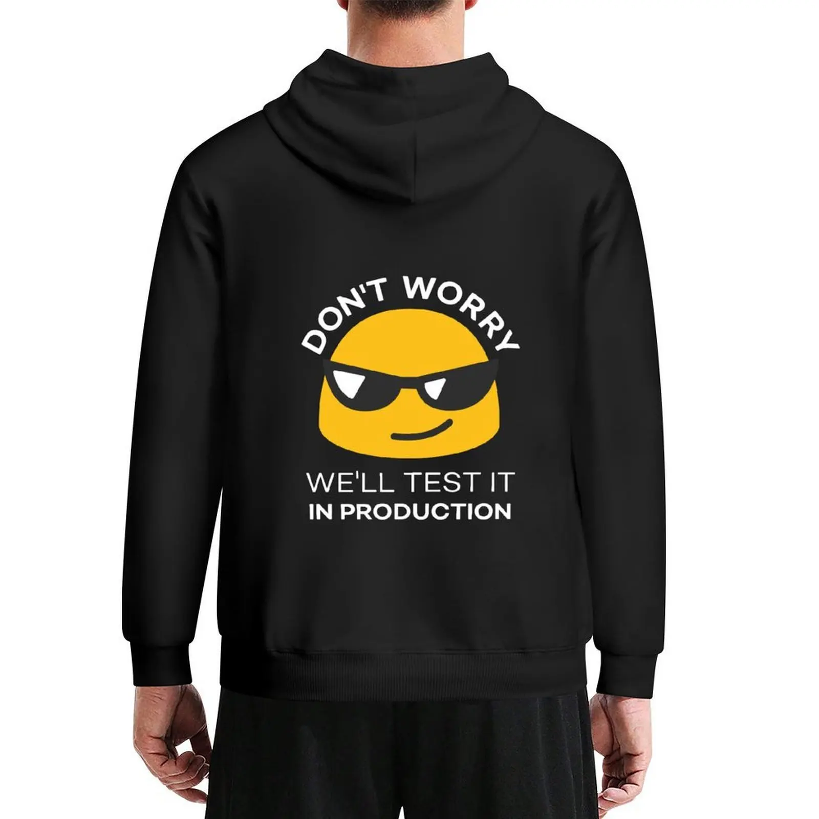 

Don't Worry. We'll Test it in Production Hoodie men's autumn clothes men clothing korean autumn clothes man hoodie