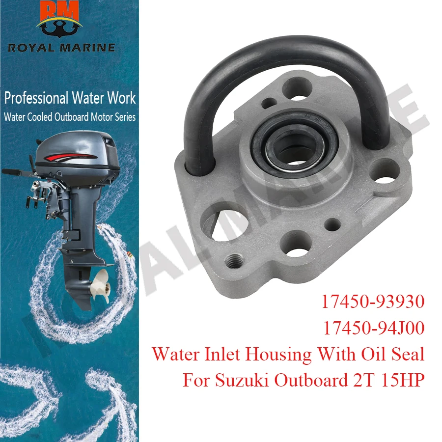 

17450-93930 Water Inlet Housing With Oil Seal For Suzuki Outboard Motor 2 Stroke 15HP Replacement 17450-93921 17450-94J00
