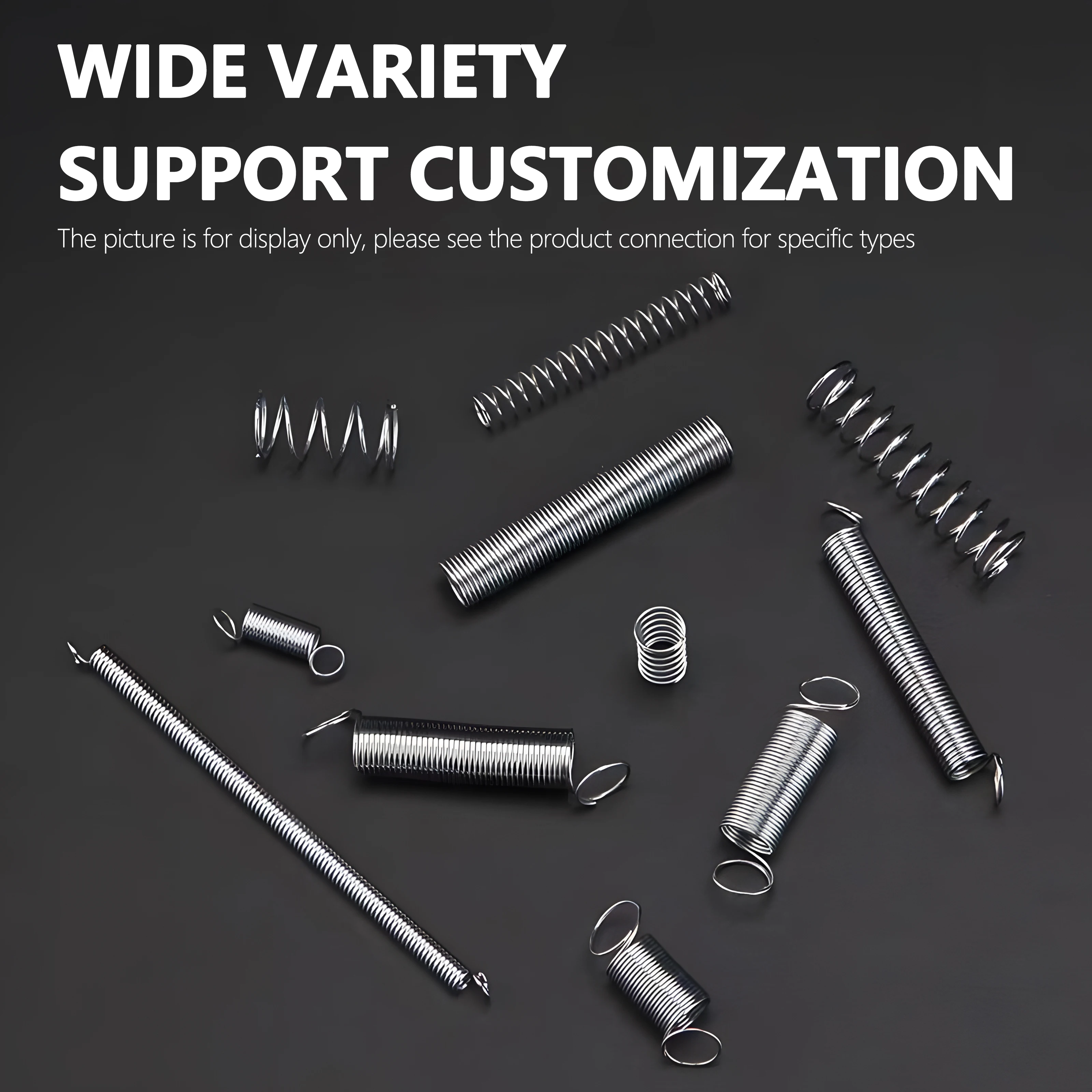 

Spring customization, various wire diameters, lengths and materials are available. Customization is supported.