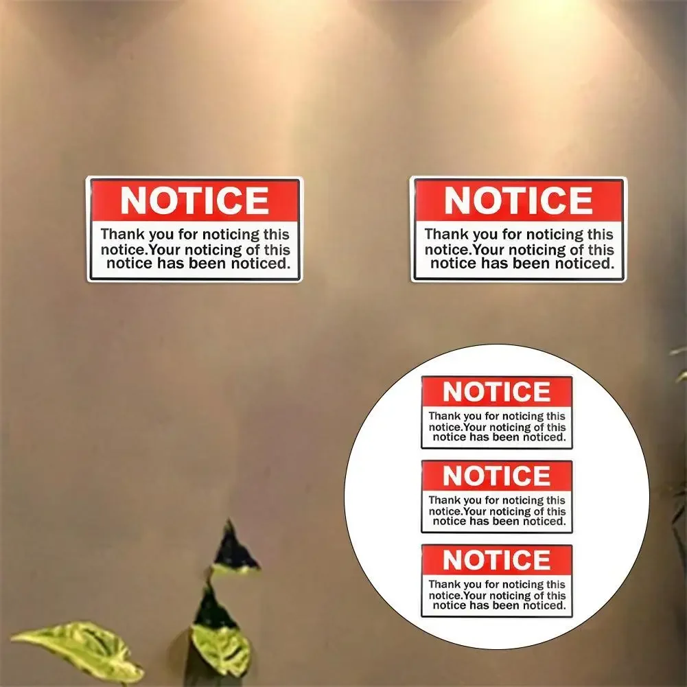 Humorous NOTICE Thank You For Noticing This Notice Sign Stickers Pack of 3 Easy Installation Eye catching Design