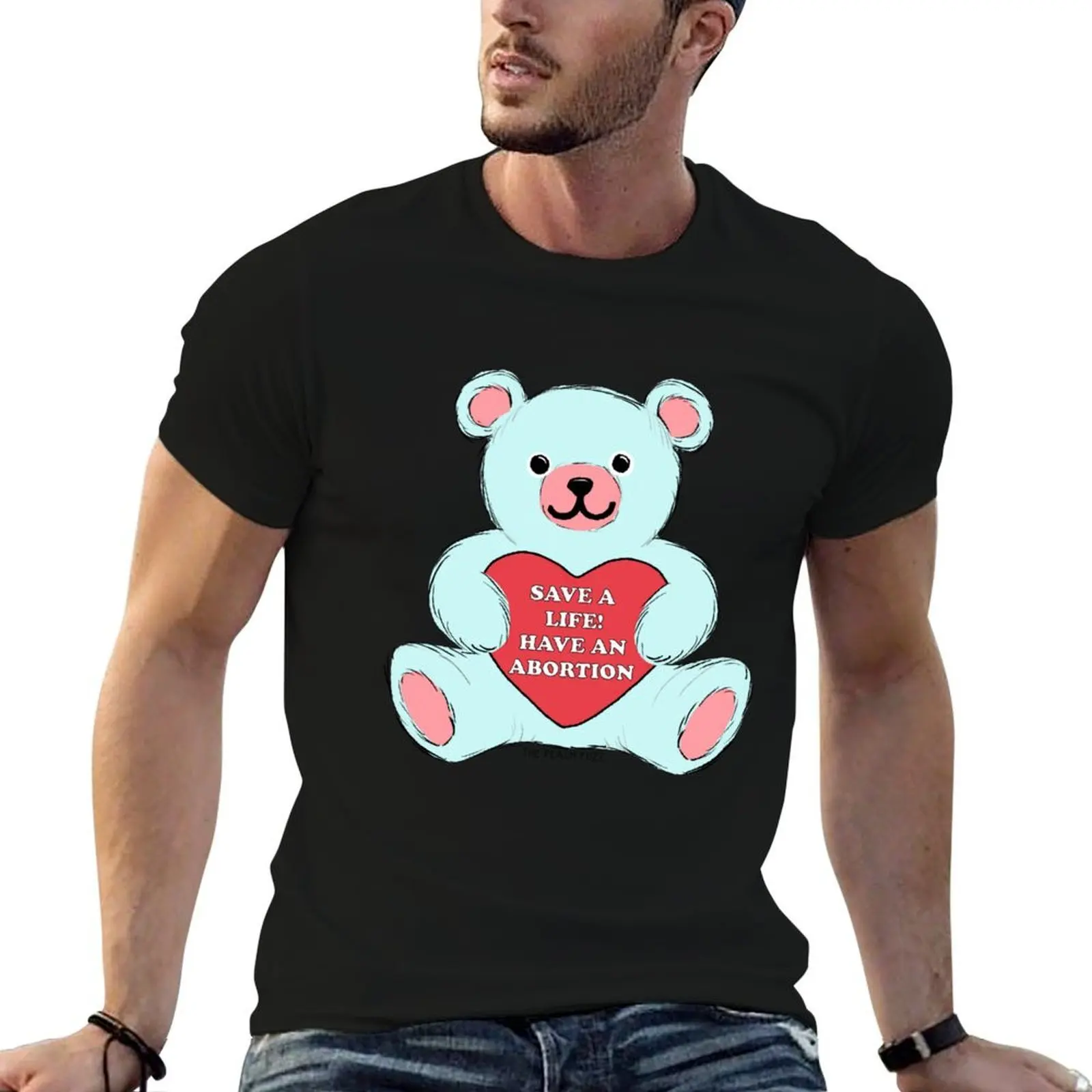 

Save A Life, Have An Abortion (solid) - The Peach Fuzz T-Shirt t shirt man casual men t shirt cotton 100% T-Shirt