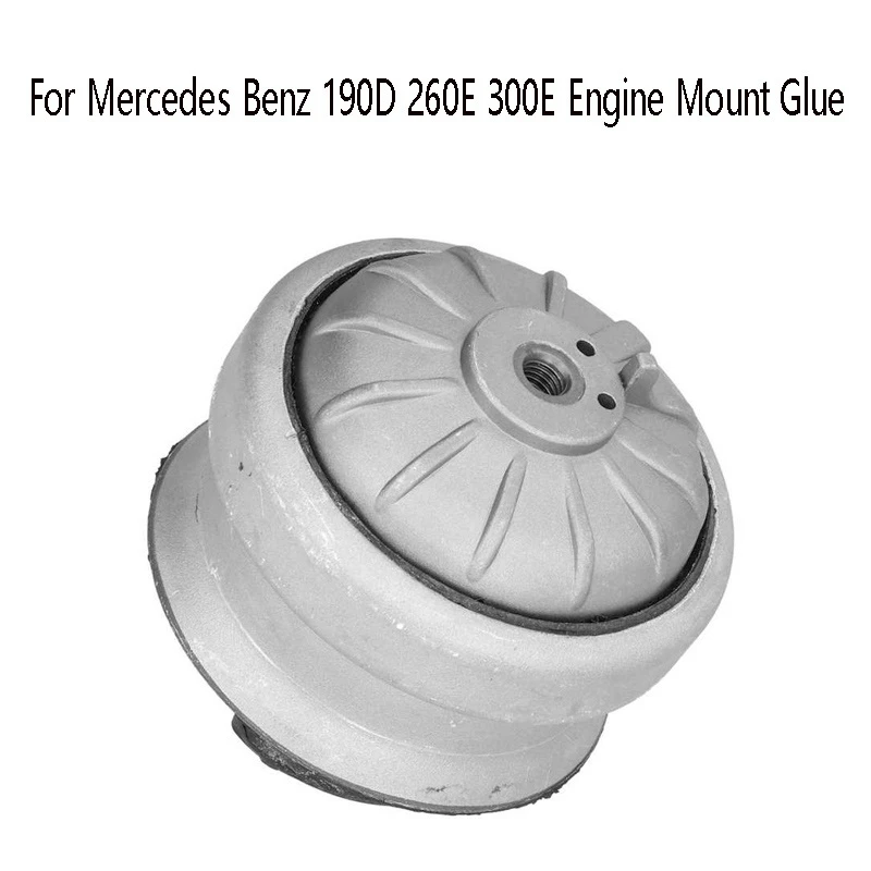 Engine Motor Mount Mounting Support 1242401917 2012401917 2012404317 For Mercedes Benz 190D 260E 300E Engine Mount Glue