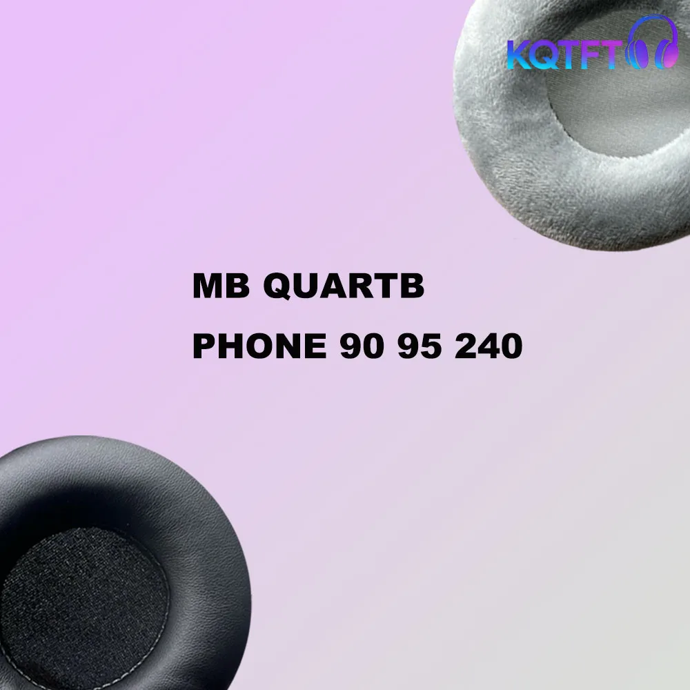 Replacement Ear Pads for MB QUARTB PHONE 90 95 240 Parts Leather Cushion Velvet Earmuff Headset Sleeve Cover