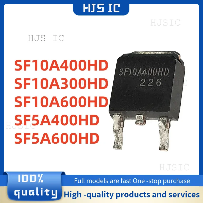 10PSC SF10A400HD TO-252 SF10A400 TO252 10A400 SF10A600HD SF10A600 SF5A400HD SF5A400 SF5A600HD SF5A600 SF10A300HD SF10A300