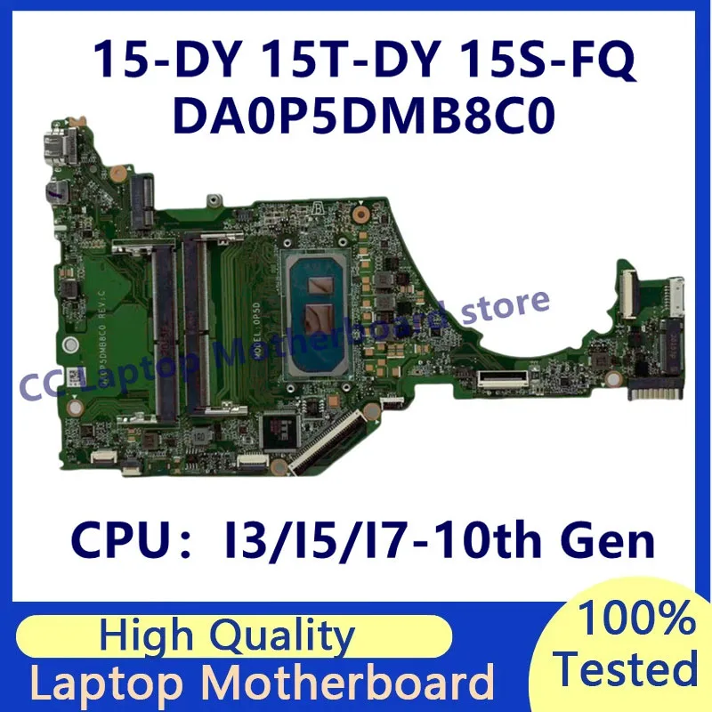 

DA0P5DMB8C0 Mainboard For HP Pavilion 15-DY 15T-DY 15S-FQ Laptop Motherboard With I3/I5/I7-10th Gen CPU 100% Tested Working Well