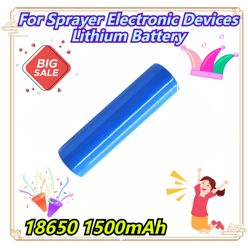 

18650 1500mAh For Sprayer Electronic Devices Lithium Battery
