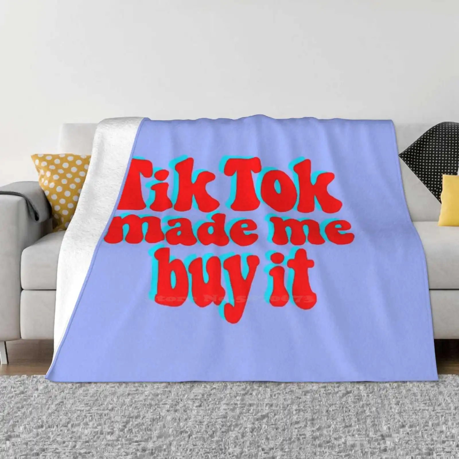 Made Me Buy It Soft Warm Light Thin Blanket Memes Funny Shopping Shopaholic Social Media Influencer Money Instagram Facebook