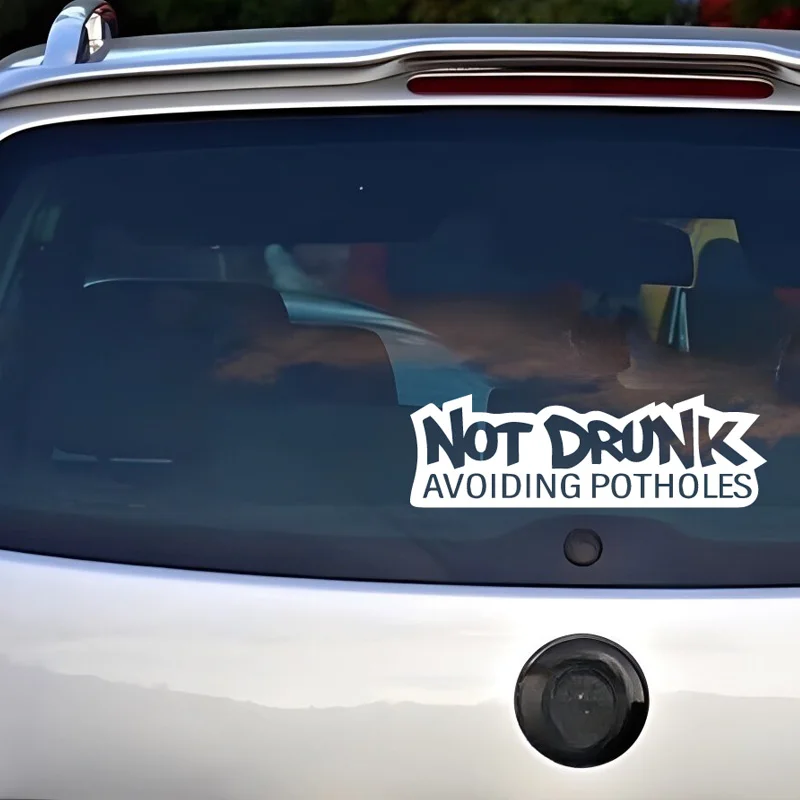 “NOT DRUNK” stickers，Vinyl Waterproof  Self-adhesive Decorative Sticker for Cars, Trucks, Walls, Laptops, Windows, Motorcycles,