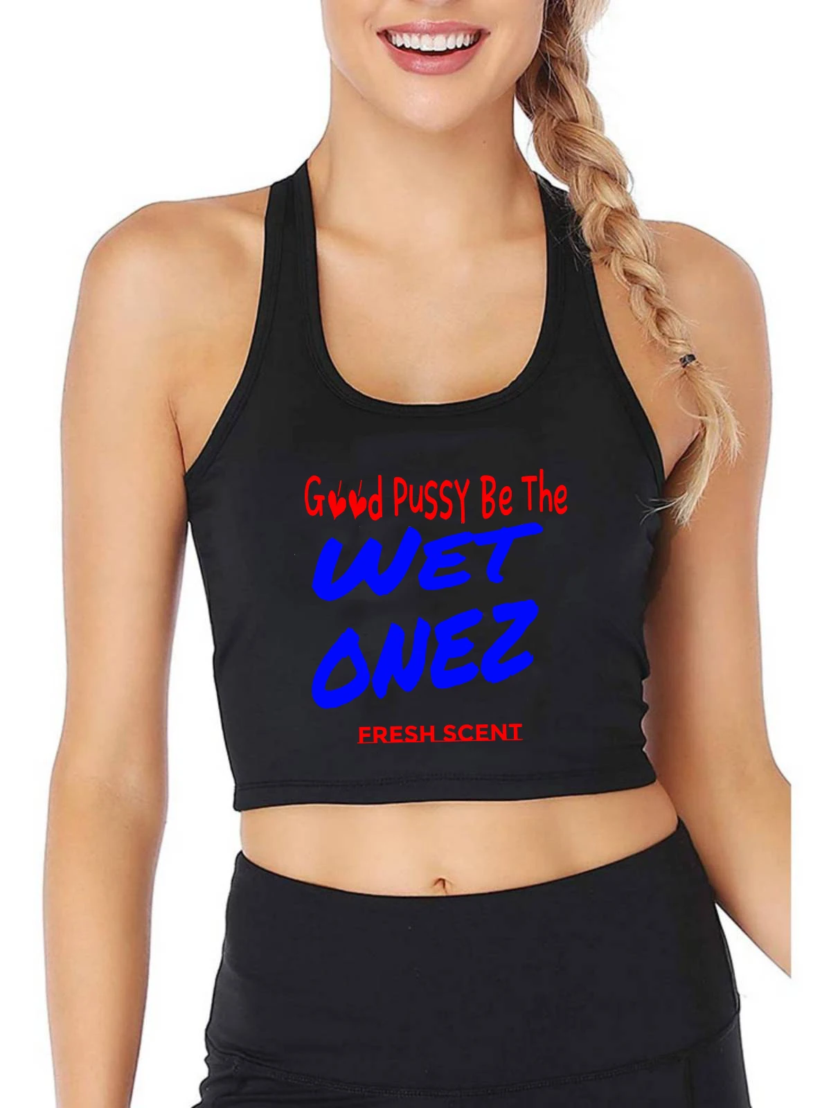 Good Pussy Be The Wet Onez Design Sexy Slim Fit Crop Top Hotwife Humorous Flirtation Tank Tops Swinger Naughty Camisole