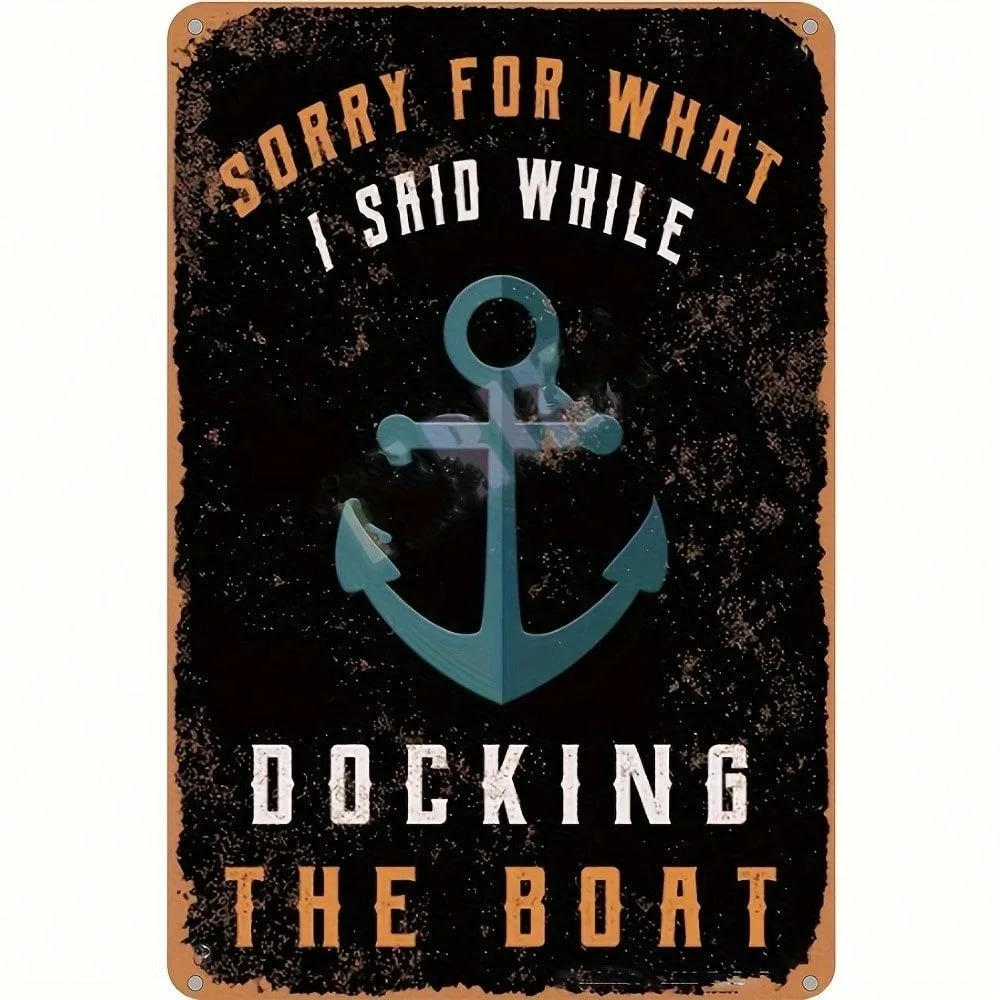

Vintage Art Deco Tin Sign "Sorry For What I Said Docking Boat" - Unique Valentines & Ramadan 2026 Decoration For Home, Bar, Man