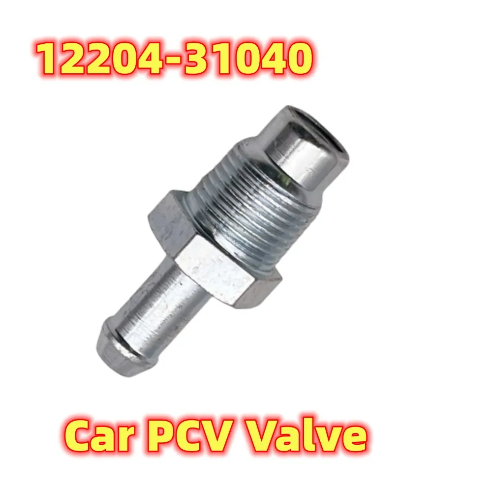 

Автомобильный клапан PCV 12204-31040 1220431040 для Lexus ES350 IS250 RX350 3.5L 3456CC V6 GAS Toyota Avalon Camry 3.5L 3456CC V6 GAS