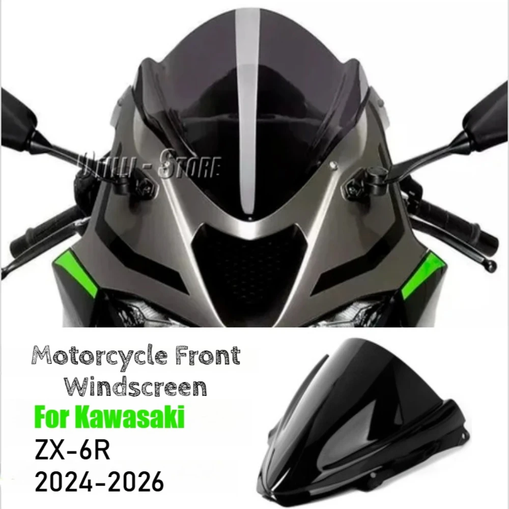 

Motorcycle Front Windscreen Windshield for Kawasaki ZX-6R ZX6R 2024 2025 2026 Wind Deflector Fairing Flyscreen ZX 6R Accessories