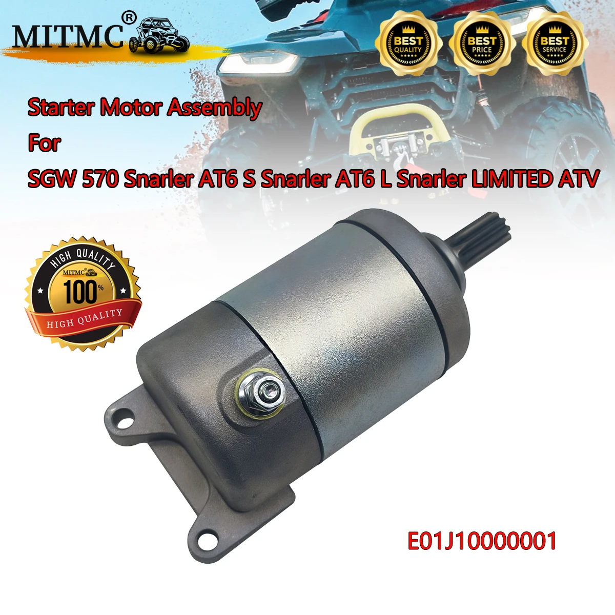 

Starter Motor Assembly For SGW 570 Snarler AT6 S Snarler AT6 L Snarler LIMITED ATV Parts Code E01J10000001