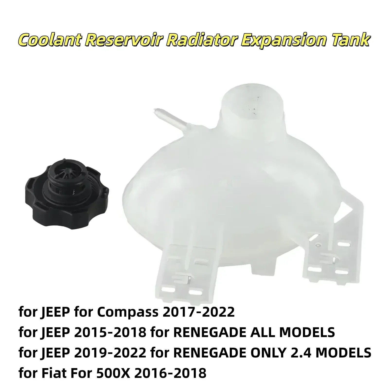 

Car Coolant Reservoir Radiator Expansion Tank For Jeep For Compass 2017-2022 For RENEGADE ALL MODELS 2015-2018 For Fiat For 500X