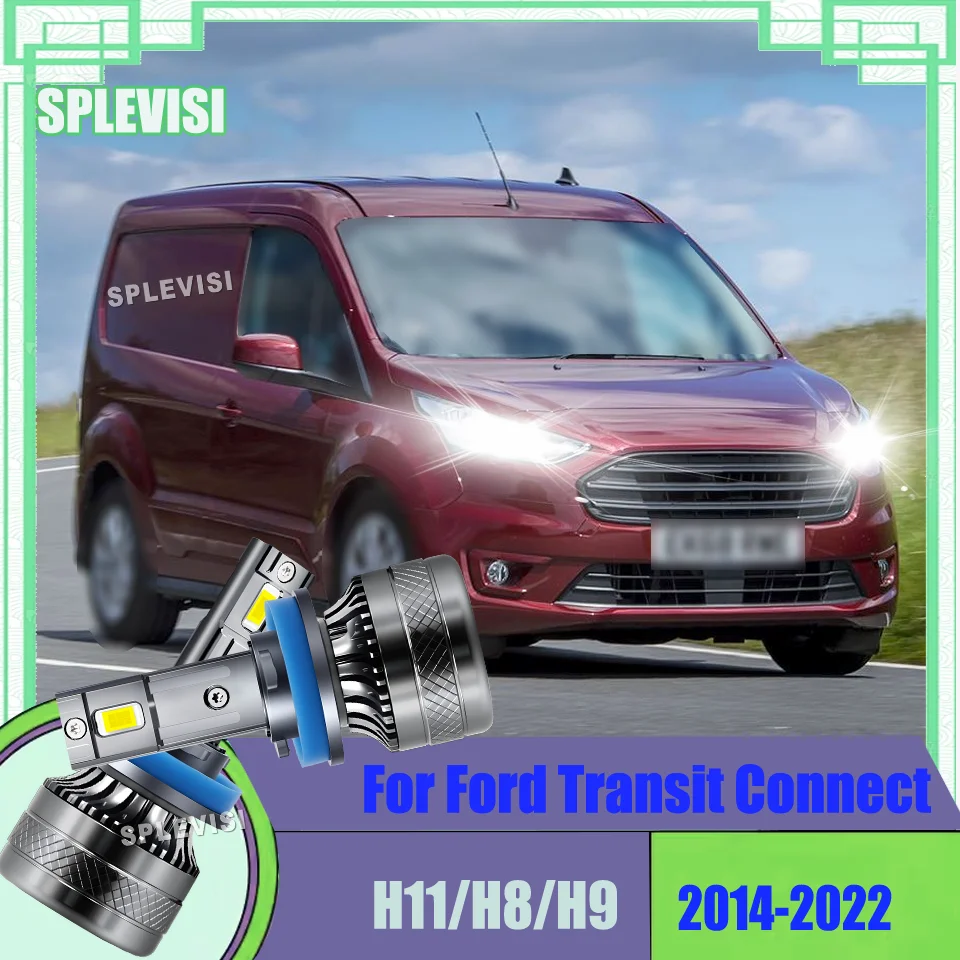Easy to install H11 H8 H9 High-Performance Headlight Lighting For Ford Transit Connect 2014-2022 2015 2016 2017 2018 2019 2020