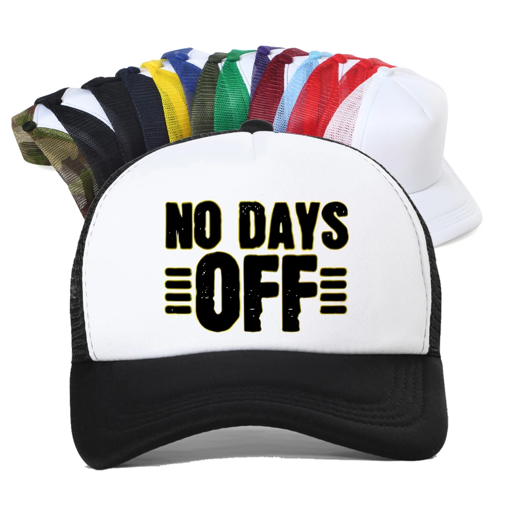 

No Days Off Letter Printed Baseball Cap Men Simple Fashion Summer Sun Hat Breathable Trucker Adjustable Snapback