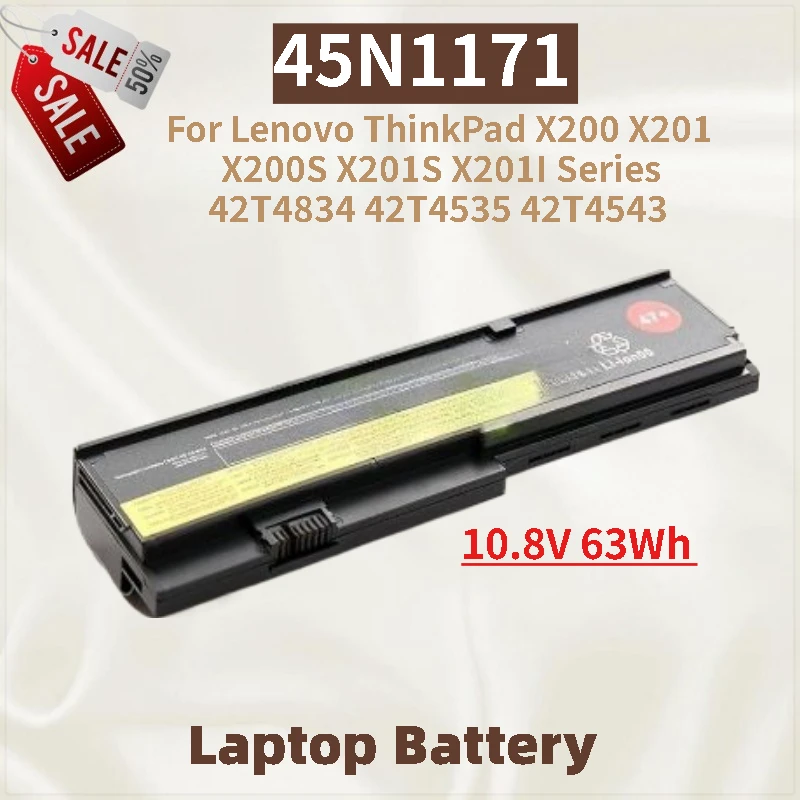 

High Quality 10.8V 63Wh 45N1171 Laptop Battery For Lenovo ThinkPad X200 X201 X200S X201S X201I Series 42T4834 42T4535 42T4543