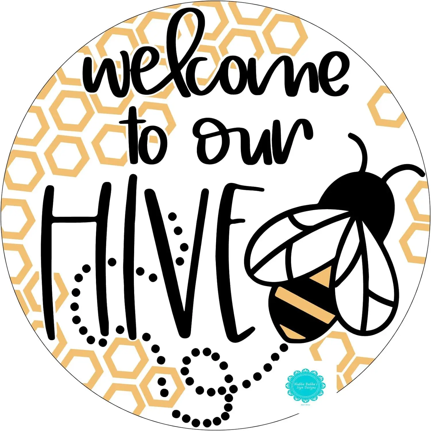 Round Vintage tin Sign Welcome To Our Beehive Logo, Bee Logo, Summer Logo, Everyday Logo, Round Vintage tin Wreath Logo, Wreath 