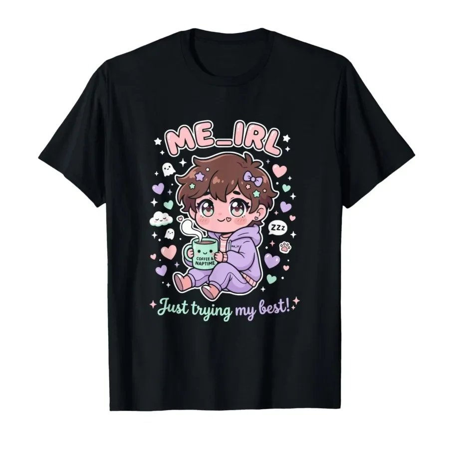 

Me IRL Kawaii Chibi Anime Coffee Naptime Trying My Best T-shirt For Men Women 100% Cotton T Shirts Short Sleeve Tops 0424-3